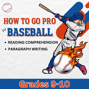 Free High School Reading Comprehension and Paragraph Writing Resources: "Going Pro in Baseball" Grades 9-10 PDF