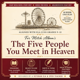 The Five People You Meet in Heaven UNIT + ALL LESSON PLANS Ten Week Unit | PDF Instant Download