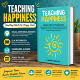 Life Skills and Character Education Curriculum for Teens: Social Emotional Learning | 7 Healthy Habits for Happy Teens  |  Web-Based
