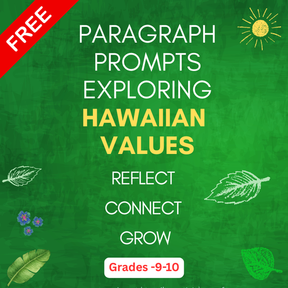 Paragraph Writing Prompts: Hawaiian Values Grades 9-10