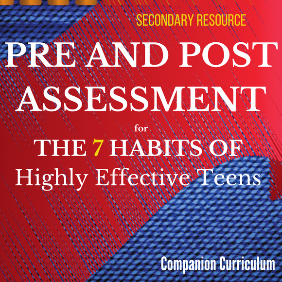 The 7 Habits of Highly Effective Teens Pre and Post-Assessment Free Resource