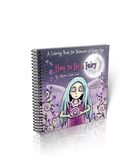 How to Be a Fairy Coloring Book by Anam Cara Cat