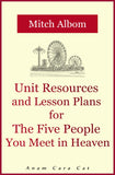 The Five People You Meet in Heaven UNIT + ALL LESSON PLANS Ten Week Unit | PDF Instant Download